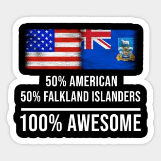 50% American 50% Falkland Islanders 100% Awesome - Gift for Falkland Islanders Heritage From Falkland Islands Sticker